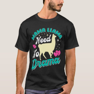 T-shirt Future Maman Mama Lama N'a Besoin D'Aucun Drame Bi