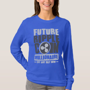 T-shirt Future RIPPLE Coin Millionaire - Est n'importe que