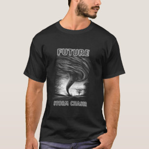 T-shirt Future Storm Chaser Nuage Gazer Météo Météo Métrol