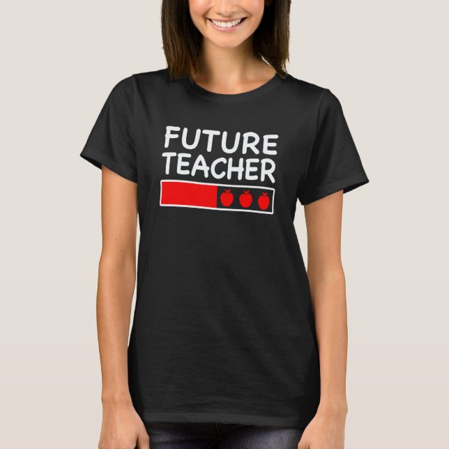 T-shirt Future Teacher Loading Bar Cool Education Student (Devant)