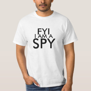 T-shirt FYI je suis une chemise d'espion