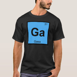 T-shirt Ga - Chimie du symbole du tableau périodique de Ga