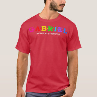 T-shirt Gabriel Dieu est ma force