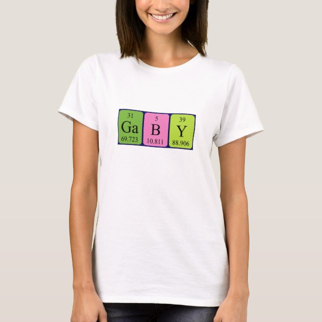 T-shirt Gaby - chemise de nom de table périodique (Devant)