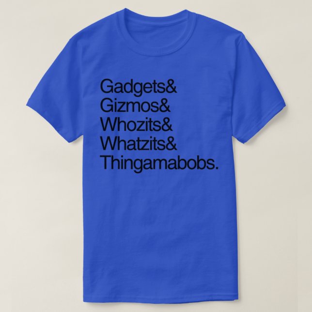T-shirt Gadgets et Gizmos (Design devant)