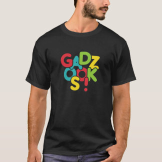 T-shirt Gadzooks !