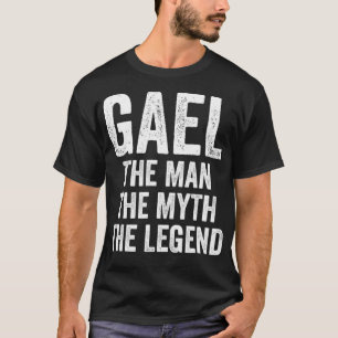 T-shirt Gael L'Homme Le Mythe La Légende Prénom Gael