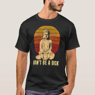 T-shirt Gag Joie Bouddha Sarcastic Hippies et Hipsters