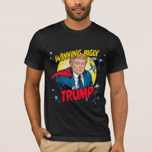 T-shirt Gagner gros avec Trump Tee