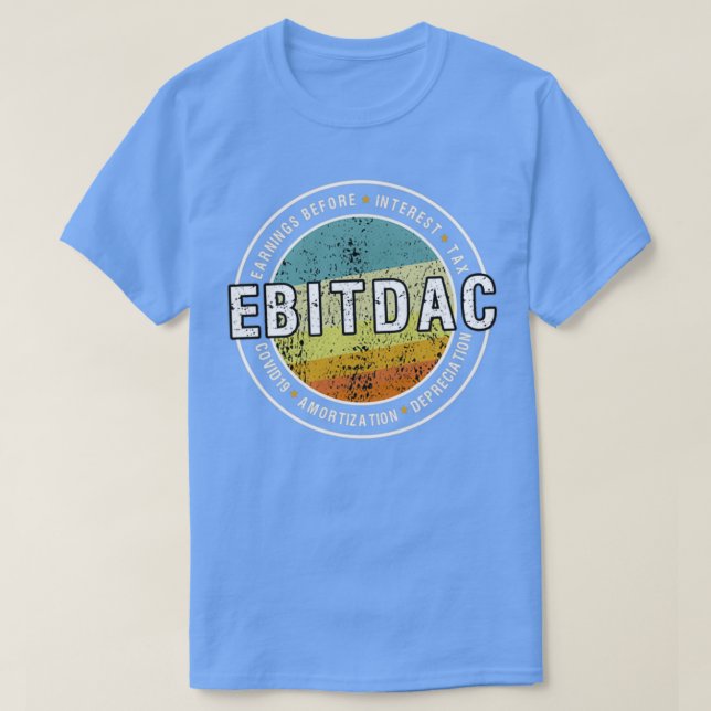 T-shirt Gains EBITDAC avant impôt sur les intérêts et COVI (Design devant)