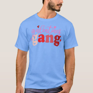 T-shirt Galentine Gang