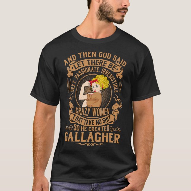T-shirt GALLAGHER Dieu Créé des femmes folles (Devant)