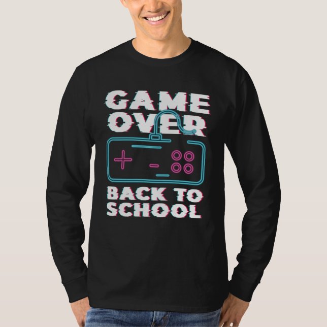 T-shirt Game Over Back To School Now Institution School (Devant)