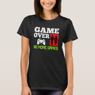 T-shirt Game Over Pas de jeux Mariage Enterrement de vie d