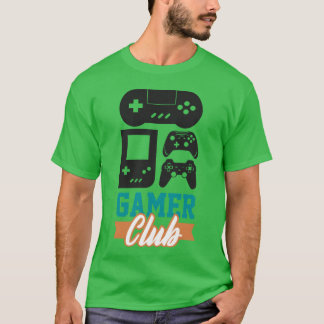 T-shirt Gamer Club Video Game Player Gamers Gaming Gifts r