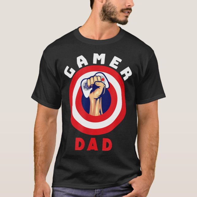 T-shirt Gamer Dad Funny Gaming Quotes Cool Fathers Gift  (Devant)