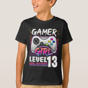 T-shirt Gamer Girl Level 13 Déverrouillé Jeu vidéo 13e nai