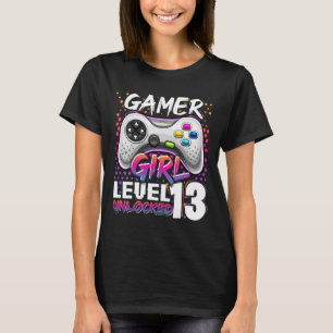 T-shirt Gamer Girl Level 13 Déverrouillé Jeu vidéo 13e nai