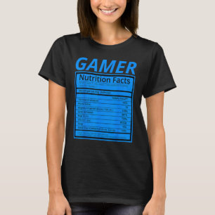 T-shirt Gamer Nutrition Facts Drôle Jeu Gamer Shirt