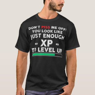 T-shirt Gamer Ressemble À Assez XP Pour Augmenter Le Nivea