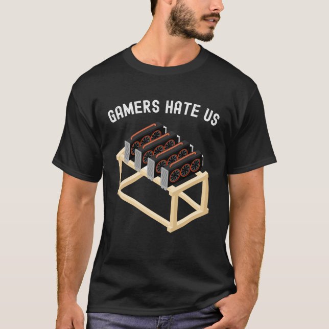 T-shirt Gamers Hate Us Crypto  Miner Gear Cryptocurrency (Devant)