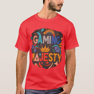 T - Shirt Gaming Majestät Design