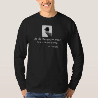 T-shirt Gandhi - soyez le changement que vous voulez voir