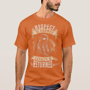 T-shirt Gang de motards Le respect est gagné La loyauté es