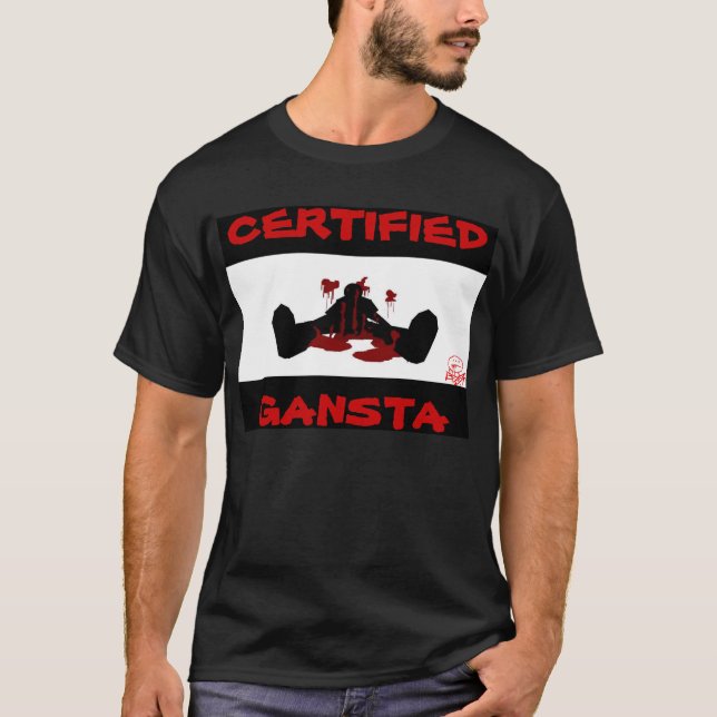 T-SHIRT GANGSTA CERTIFIÉ (Devant)