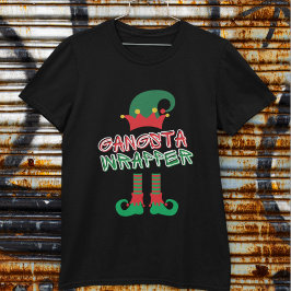 T-shirt Gangsta Wrapper Elf Legs Red Green Funny Noël