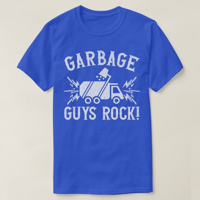 T-shirt Garbage Guys Rock Trucks Trash Garbage Collector R (Design devant)