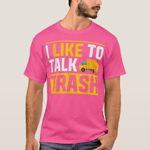 T-shirt Garbage Trucks Drôle J'Aime Parler Trash 707