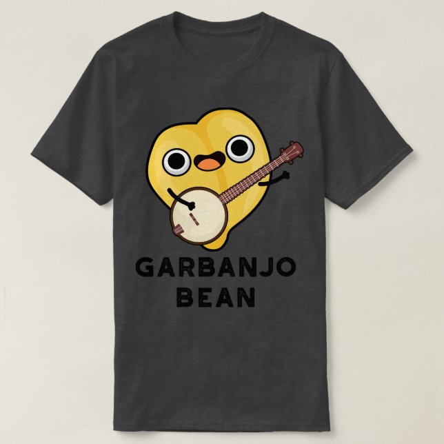 T-shirt Garbanjo Bean Cute Garbanzo Banjo Pun (Design devant)