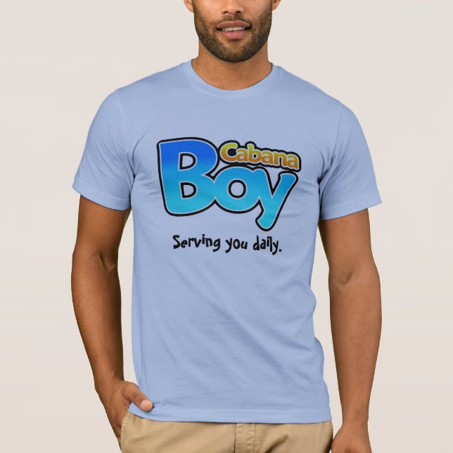 T-shirt Garçon de cabane vous servant quotidiennement (Devant)