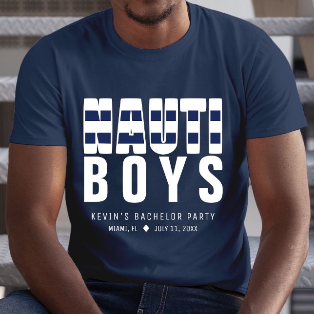 T-shirt Garçons Nautiques Drôle de fête de Bachelor mascul (Nauti Boys Funny Bachelor Party T-Shirt
)