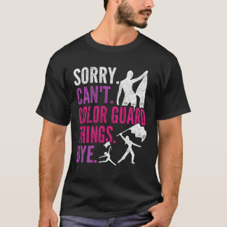 T-shirt Garde de couleur Désolé, ne peut pas Garde de coul