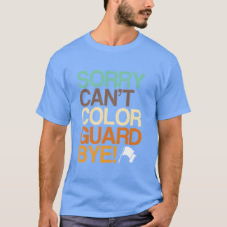 T-shirt Garde de couleur Groupe de majorettes Désolé, ne p
