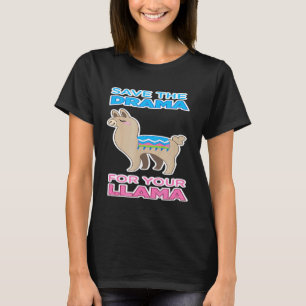 T-shirt Garde le drame pour ton lama