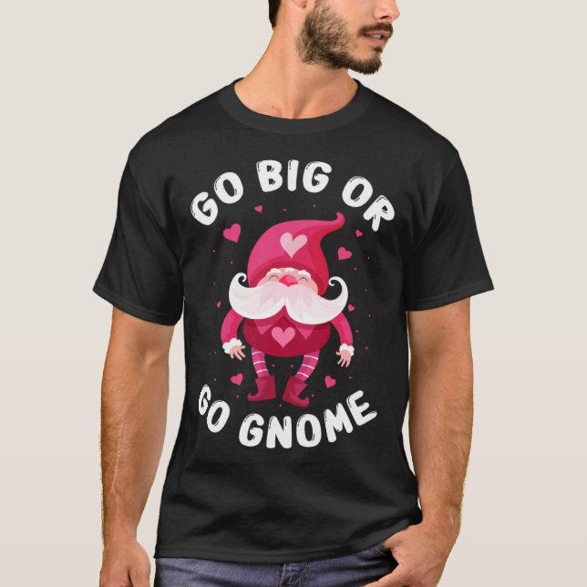 T-shirt Garden Gnome Quote for Yard Garden Gnome and Gnome (Devant)