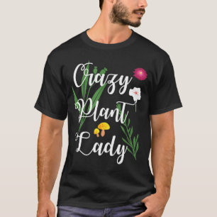 T-shirt Gardener Crazy Plante Lady Garding