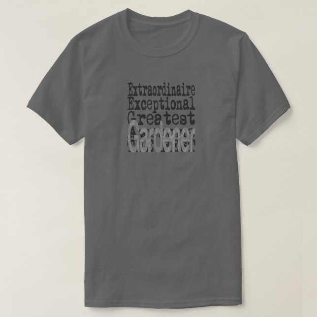 T-Shirt Gardener Extraordinaire (Design devant)