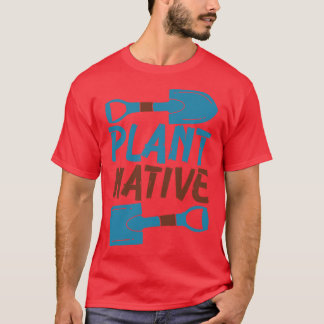 T-shirt Gardener Plante Amoureux des autochtones Plantes b