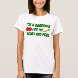 T-shirt Gardener Pour L'Argent Et La Fame