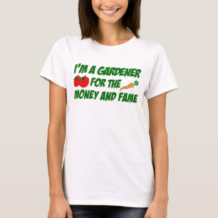 T-shirt Gardener Pour L'Argent Et La Fame