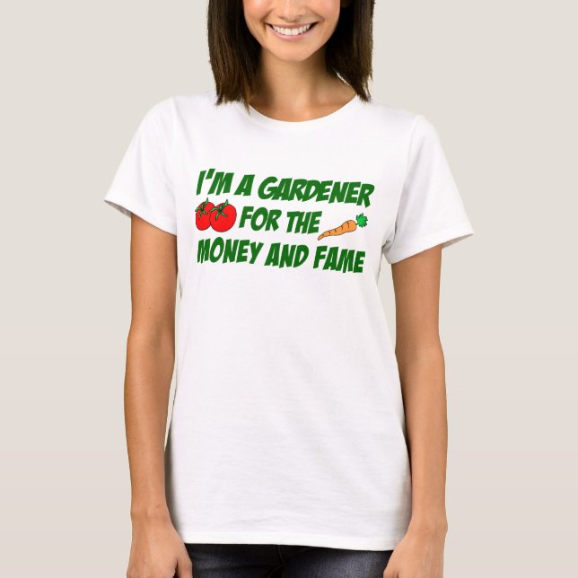 T-shirt Gardener Pour L'Argent Et La Fame (Devant)