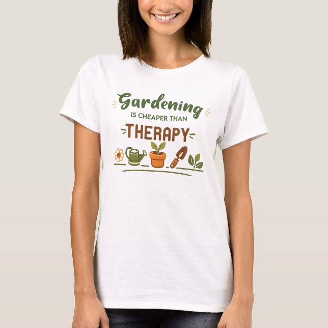 T-shirt Gardening Is Cheaper Than Therapy Shirt, Funny Gar (Devant)
