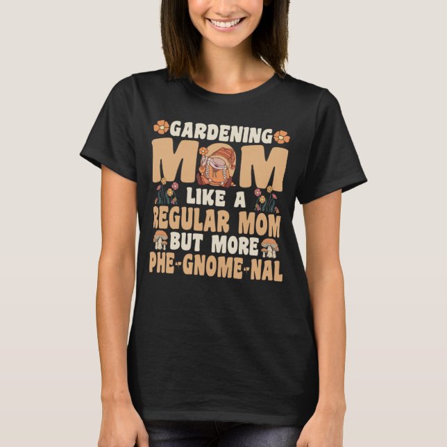 T-shirt Gardening Mom with Gnomes (Devant)
