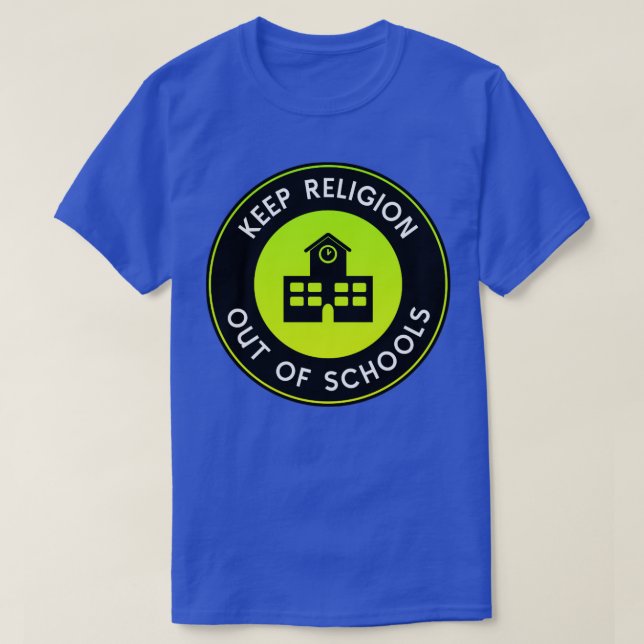 T-shirt Garder La Religion Hors Des Écoles (Design devant)