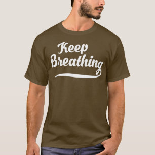 T-shirt Garder la respiration