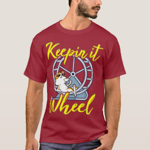 T-shirt Garder la roue - Amusant Hamster Lover Cute Pun